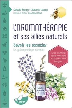 L'aromathérapie et ses alliés naturels