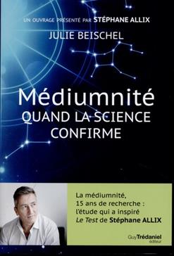 Médiumnité, quand la science confirme