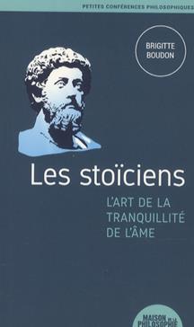 Les stoïciens, l'art de la tranquillité de l'âme