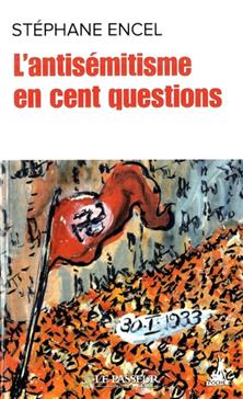 L'antisémitisme en cent questions
