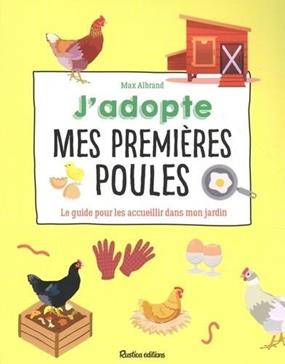 J'adopte mes premières poules