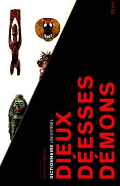 Dictionnaire universel des dieux, déesses et démons