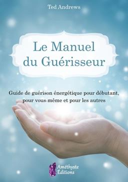Le manuel du guérisseur