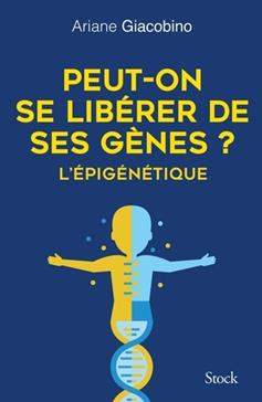 Peut-on se libérer de ses gènes ?