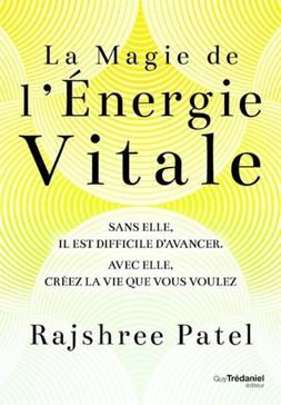 La magie de l'énergie vitale