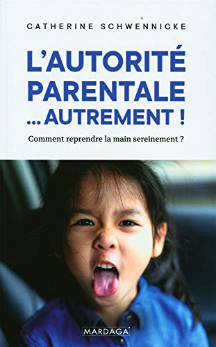 L'autorité parentale... autrement !