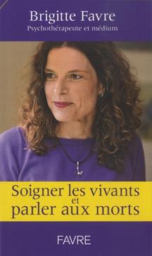 Soigner les vivants et parler aux morts