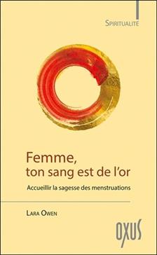 Femme, ton sang est de l'or