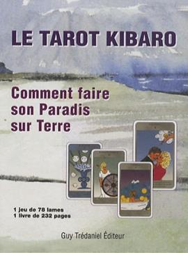 Le tarot Kibaro: Comment faire son paradis sur terre