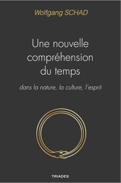 Une nouvelle compréhension du temps dans la nature, la culture et l'esprit