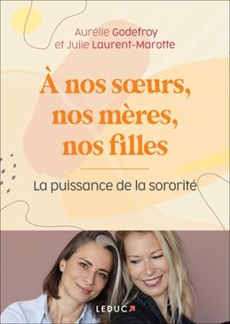 A nos soeurs, nos mères, nos filles