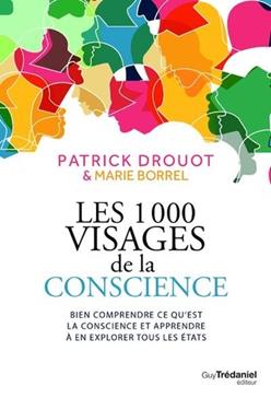 Les 1000 visages de la conscience