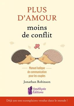 Plus d'amour, moins de conflits