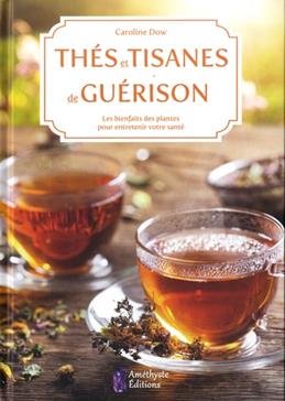 Thés et tisanes de guérison