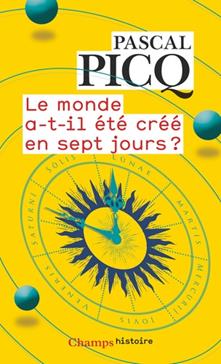 Le monde a-t-il été créé en sept jours ?
