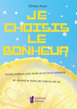 Je choisis le bonheur