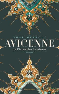 Avicenne ou l'islam des lumières