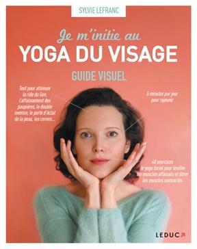 Je m'initie au yoga du visage
