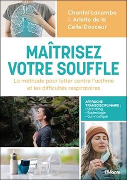 Maîtrisez votre souffle