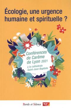 Ecologie, une urgence humaine et spirituelle ?
