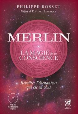 Merlin, la magie de la conscience