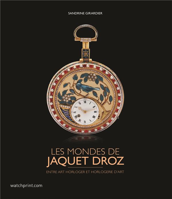 Les mondes de Jaquet Droz