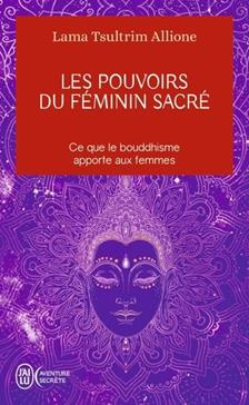 Les pouvoirs du féminin sacré
