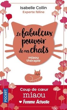 Le fabuleux pouvoir de nos chats