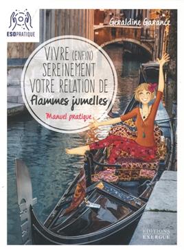 Vivre (enfin) sereinement votre relation de flammes jumelles