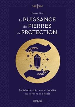 La puissance des pierres de protection