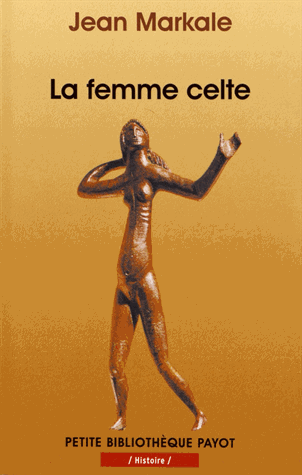 La femme celte: Mythes et sociologie
