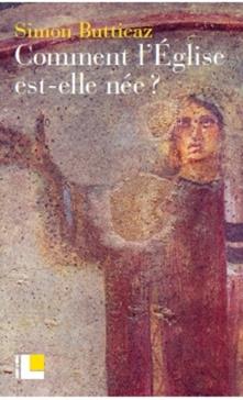 Comment l'église est-elle née?
