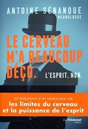Le cerveau m'a beaucoup déçu