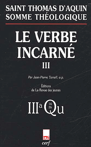 Le verbe incarné. Tome III, 3a, Questions 16-26