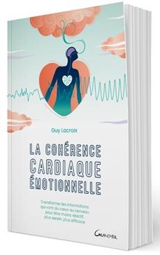 La cohérence cardiaque émotionnelle
