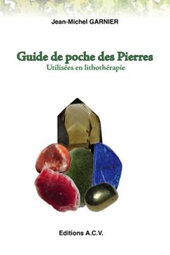 Guide de Poche des Pierres utilisées en lithothérapie