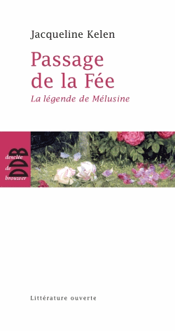 Passage de la fée: La légende de Mélusine