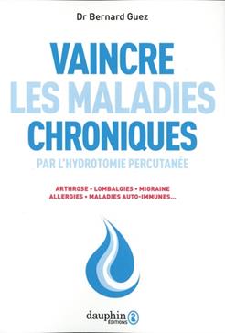 Vaincre les maladies chroniques par l'hydrotomie percutanée