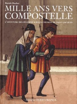 Mille ans vers Compostelle