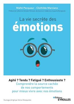 La vie secrète des émotions