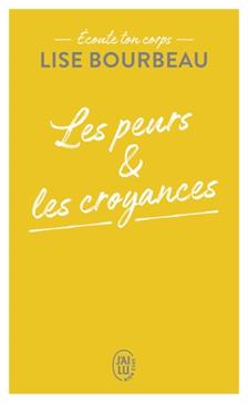 Les peurs et les croyances