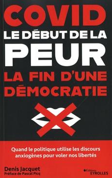 Covid : le début de la peur, la fin d'une démocratie