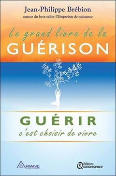 Le grand livre de la guérison