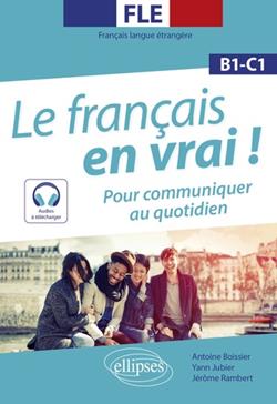 Le français en vrai ! B1-C1