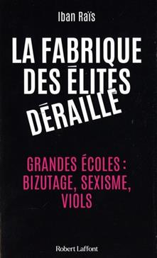 La fabrique des élites déraille