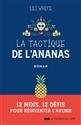 La tactique de l'ananas : 12 mois, 12 défis pour réinventer l'avenir