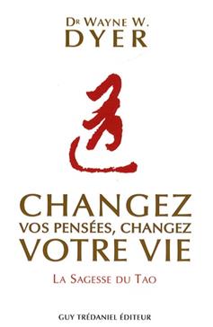 Changez vos pensées, changez votre vie