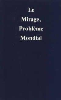 Le mirage, problème mondial