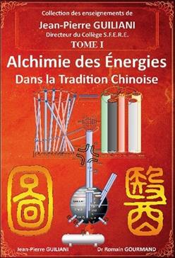 Alchimie des énergies dans la tradition chinoise