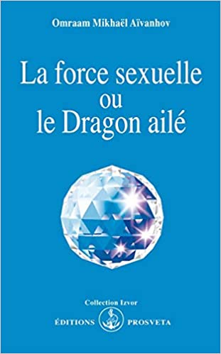 La Force sexuelle ou le Dragon ailé